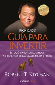 Guía para invertir - Robert T. Kiyosa