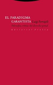 El Paradigma Garantista - Luigi Ferrajoli