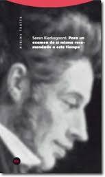 Para un Examen de sí mismo Recomendado a este Tiempo - Soren Kierkegaard