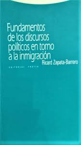 Fundamentos de los Discursos Políticos en torno a la Inmigración - Ricard Zapata-Barrero