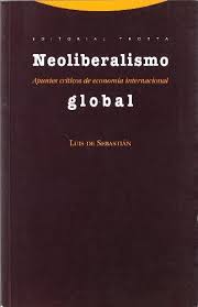 Neoliberalismo Global - Luis de Sebastián