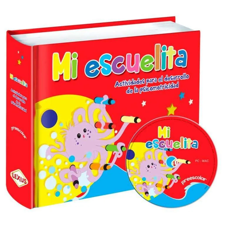 Mi escuelita: actividades para el desarrollo de la psicomotricidad preescolar