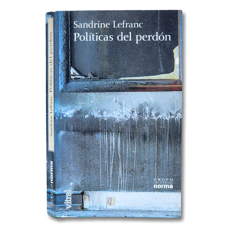 Políticas del Perdón - Sandrine Lefranc