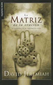 La matriz de la Oracion - David Jeremiah