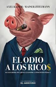 El odio a los ricos - Axel Kaiser