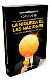La riqueza de las naciones - Adam Smith