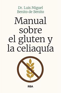 Manual sobre el Gluten y la Celiaquia