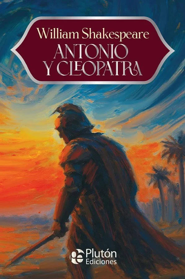 Antonio y Cleopatra - William Shakespeare