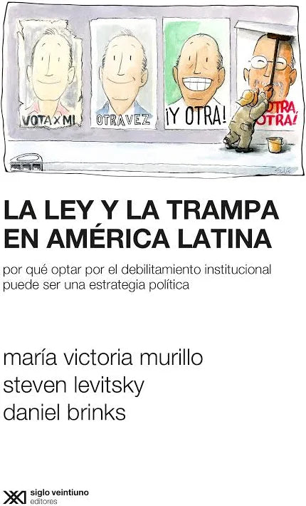 La Ley Y La Trampa En América Latina - MARIA VICTORIA MURILLO