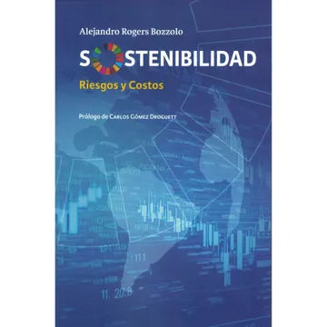 Sostenibilidad Riesgos y Costos - Alejandro Rogers Bozzolo