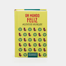 Un mundo feliz - Aldous Huxley