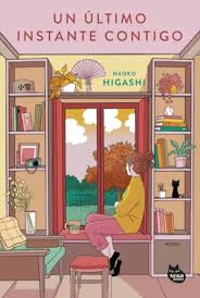 Un último instante contigo - Naoko Higashi