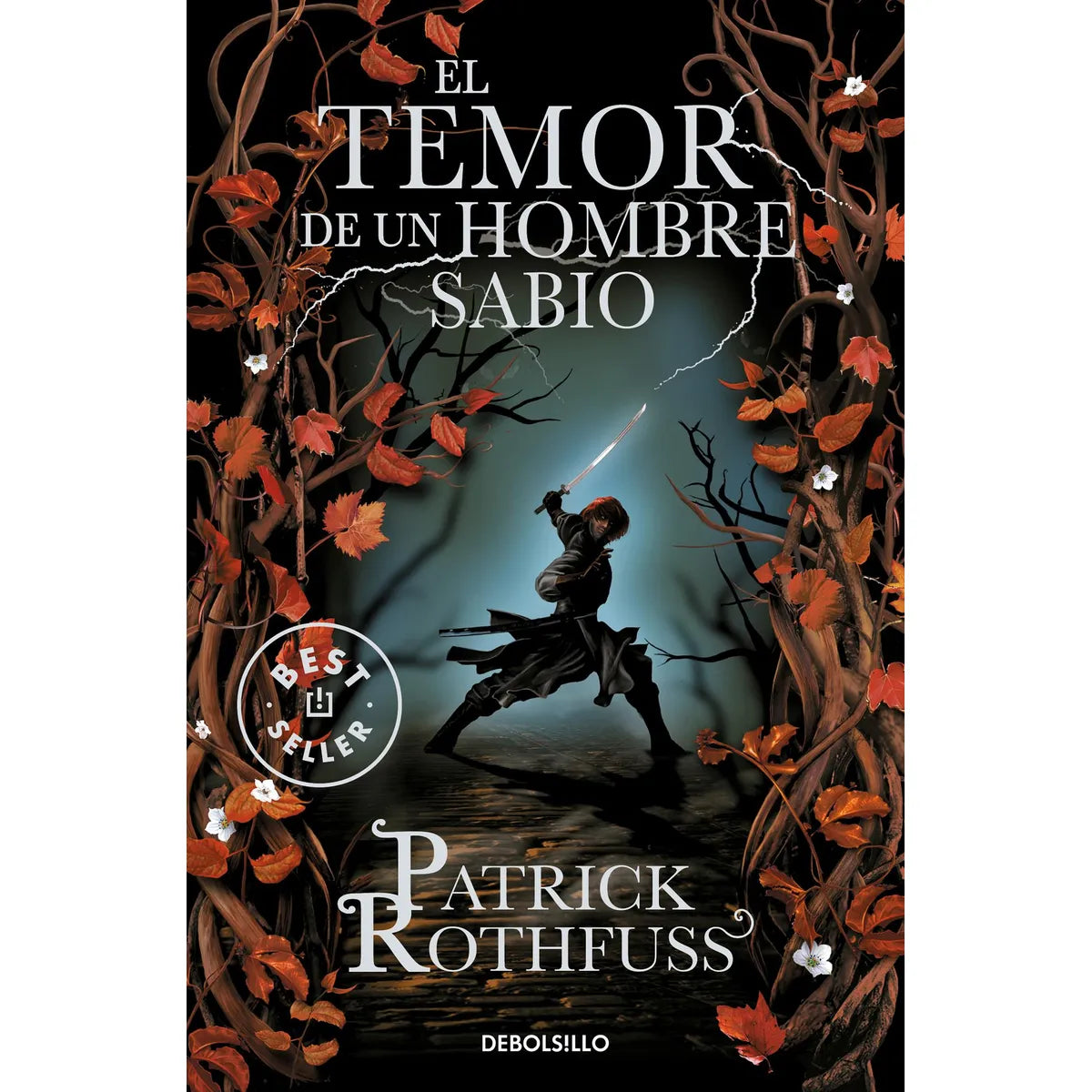 El Temor de un Hombre sabio - Patrick Rothfus
