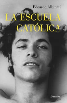 La escuela católica - Edoardo Albinati