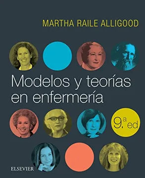 Modelos y teorías de enfermería - Martha Raile Alligood