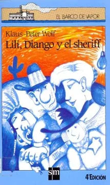 Lili, Diango y el sheriff - Klaus-Peter Wolf