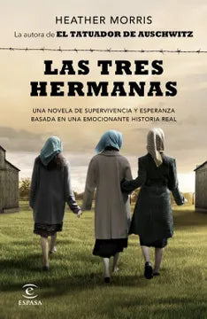 Las tres hermanas - Heather Morris