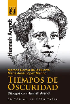 Tiempos de oscuridad - Marcos García de la Huerta y María José López Merino