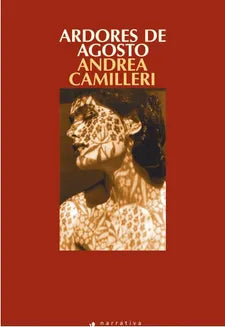 Ardores de Agosto - Andrea Camilleri