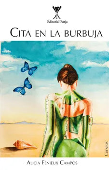 Cita en la burbuja - Alicia Feniux Campos