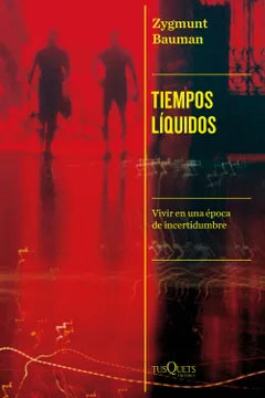 Tiempos Líquidos - Zygmunt Bauman