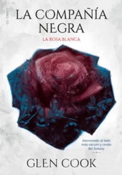 La compañía negra (#3) - Glen Cook