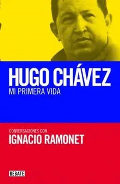 Hugo Chávez - Ignacio Ramonet