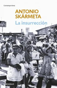 La insurrección - Antonio Skármeta