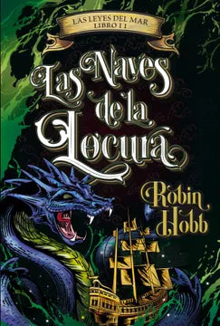 Las naves de la locura - Robin Hobb