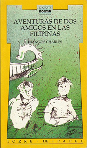 Aventuras de dos amigos en las filipinas - Francois Charles