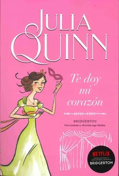 Te doy mi corazon - Julia Quinn