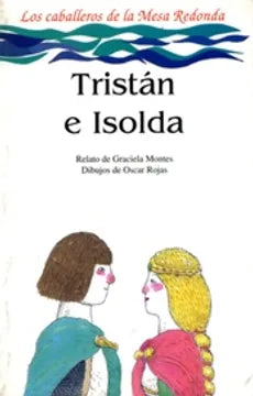 Tristan e Isolda - Graciela Montes