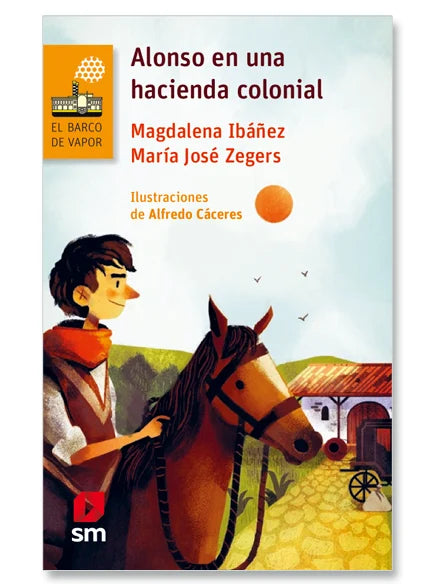 Alonso en una hacienda colonial - Magdalena Ibáñez