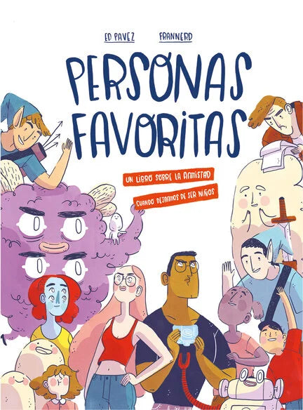 Personas favoritas - Ed Pavez y Frannerd