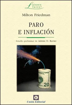 Paro e Inflación - Milton Friedman