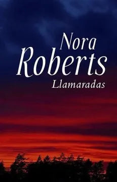 Llamardas - Nora Roberts