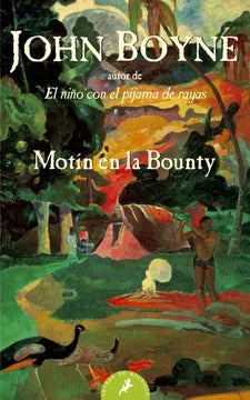 Motín en la Bounty - John Boyne