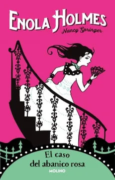 Enola Holmes El caso del abanico rosa - Nancy Springer