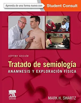 Tratado de semiología: anamnesis y exploración física séptima edición - Mark H. Swartz