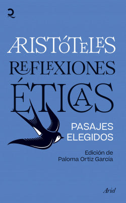 Reflexiones Eticas, pasajes elegidos - Aristóteles