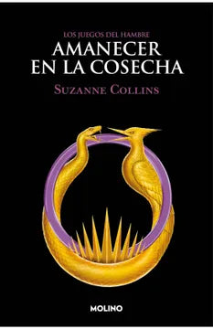 Amanecer en la cosecha - Suzanne Collins (Los juegos del hambre #5)