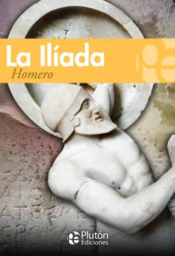 La ilíada - Homero