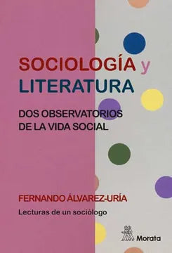 Sociología y Literatura - Fernando Álvarez-Uría