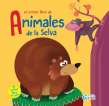 Mi primer libro de Animales de la Selva - Pluton Kids