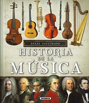 Atlas ilustrado Historia de la música