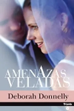 Amenazas veladas - Deborah Donnelly