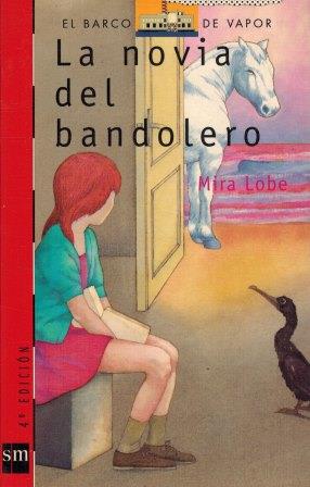 La novia del bandolero - Mira Lobe