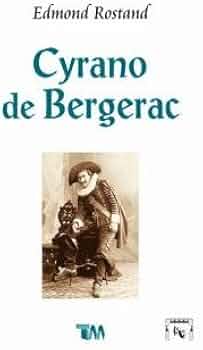 Cyrano de Bergerac - Edmond Rostand