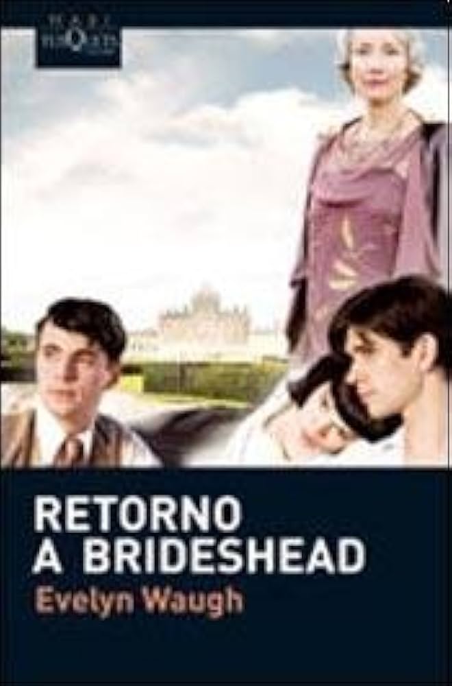 Retorno a Brideshead - Evelyn Waugh