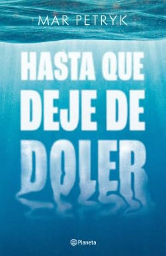 Hasta que deje de doler - Mar Petryk